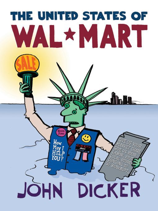 Title details for The United States of Wal-Mart by John Dicker - Available